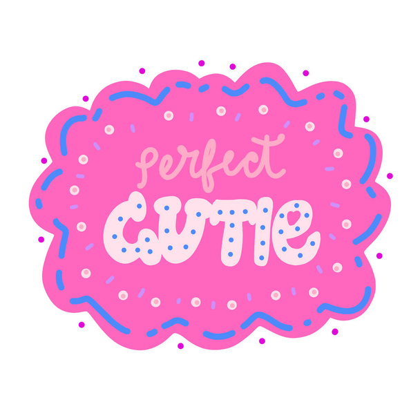 Perfect cutie t-shirt design with original calligraphic on sweet cloud. cute background with pink colors for clothes, banner, girls, women, child. hand written text. fashion original girlish style - Вектор,изображение