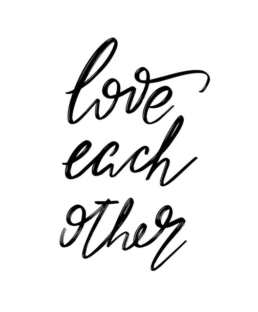 Love each other. Vector hand drawn lettering  isolated.  Handwritten inscription. Template for card, poster, banner, print for t-shirt, pin, badge, patch. - Вектор,изображение