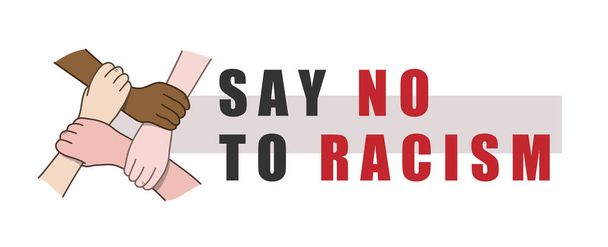 Say No to Racism - vector illustration of interracial hands interlocking each other. - Vector, imagen