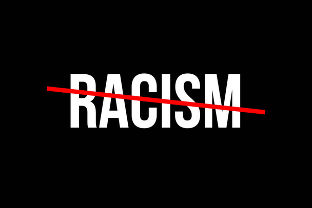 Durchgestrichenes Wort Rassismus mit roter Linie, was bedeutet, dass Rassismus gestoppt werden muss - Foto, Bild
