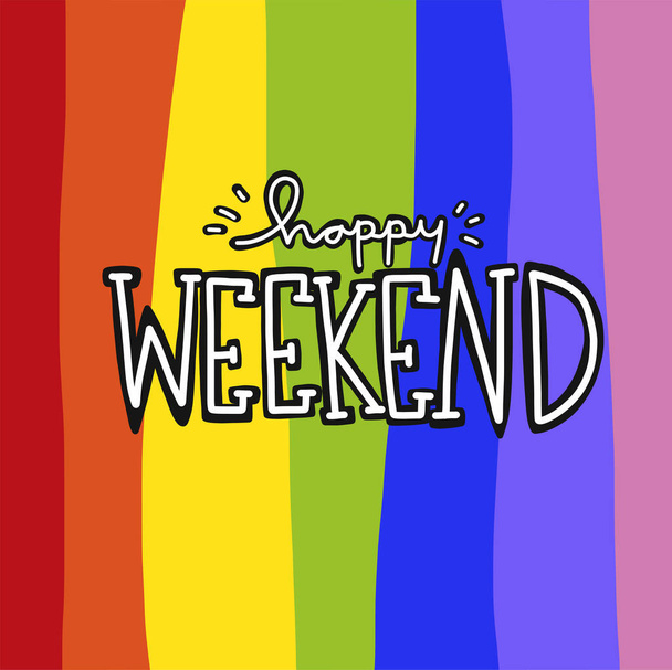 Feliz fin de semana palabra en el arco iris vector de fondo ilustración
 - Vector, imagen