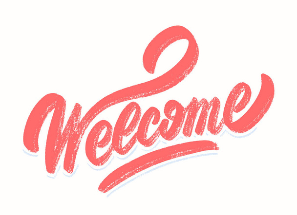 Welcome. Vector hand lettering sign. - Vektor, Bild