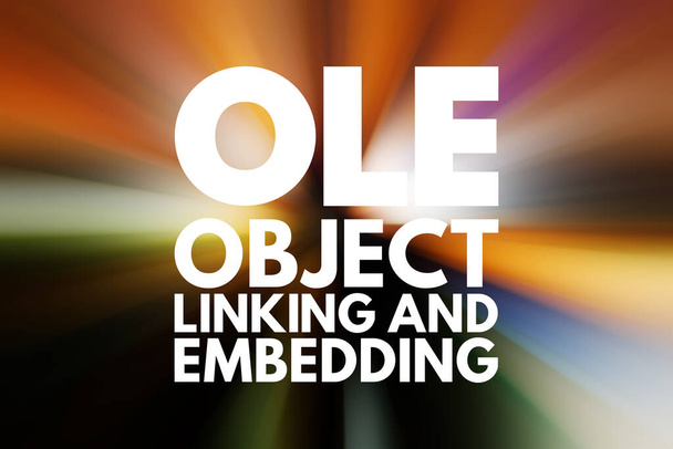 OLE - Object Linking and Embedding acronyme, technologie concept background - Photo, image