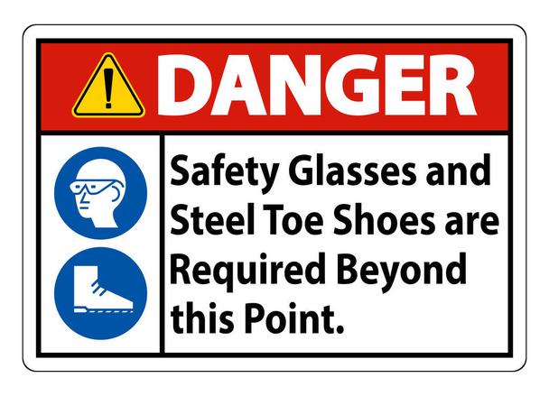 Veszélyes biztonsági szemüveg és acélbetétes cipő van szükség ezen a ponton túl  - Vektor, kép
