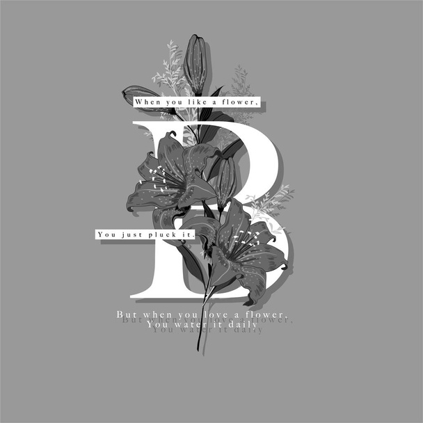 Monoton szürke, fehér és fekete nagy betűkkel B azt jelenti, Botanikus kevert liliom virágok és botanikus virágok vektorban, Design divat, póló, szövet, és minden grafikus típus világosszürke háttér színe - Vektor, kép