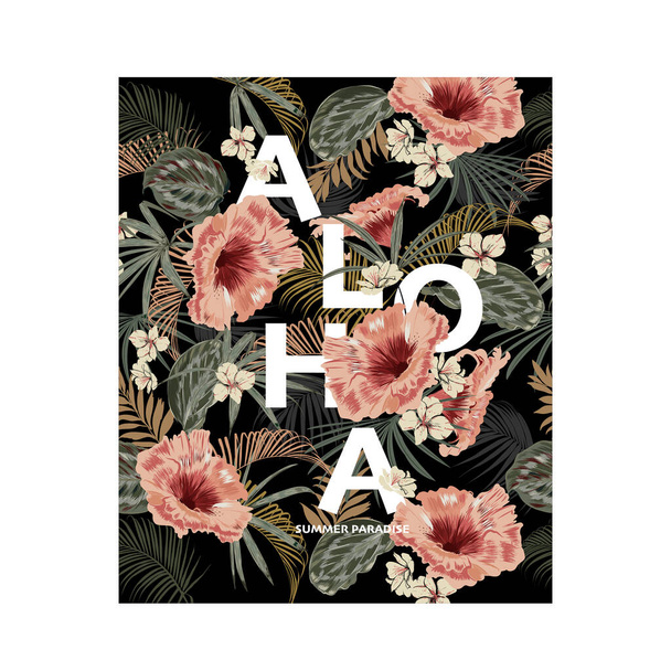 Vector dark tropical exotic flowers. Retro Hawaiian style floral arrangement, with wordign"ALOHA", summer paradise vector illustrations,Design for fashion,Tshirt and all graphic used - Vektor, obrázek