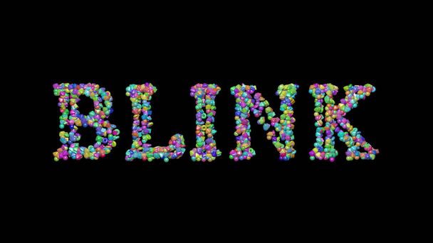 blink scritto in illustrazione 3D da piccoli oggetti colorati che proiettano ombra su uno sfondo nero - Foto, immagini