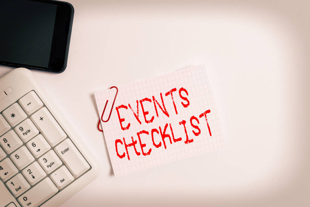 Handwriting text Events Checklist. Concept meaning invaluable tool for successfully managing your affair White pc keyboard with empty note paper above white background and mobile phone. - Photo, Image