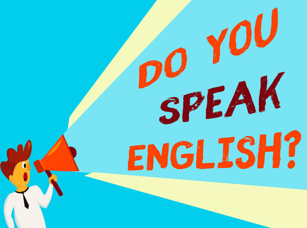 Conceptual hand writing showing Do You Speak English Question. Business photo text to know whether the an individual can say English Man Talking Holding Megaphone Extended Volume Pitch Power. - Foto, afbeelding