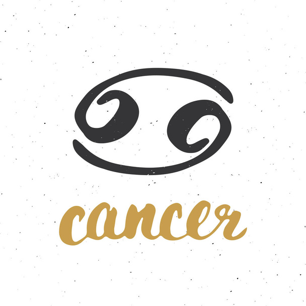 Zodiac sign Cancer and lettering. Hand drawn horoscope astrology symbol, grunge textured design, typography print, vector illustration . - ベクター画像