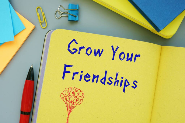 Grow Your Friendships phrase on the page. - Photo, Image