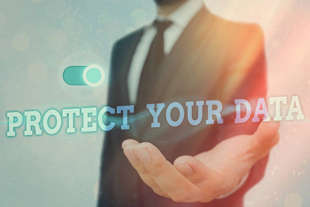 Segno di testo che mostra Proteggi i tuoi dati. Concettuale sicurezza informatica foto e proteggere le informazioni digitali da perdite o frodi. - Foto, immagini