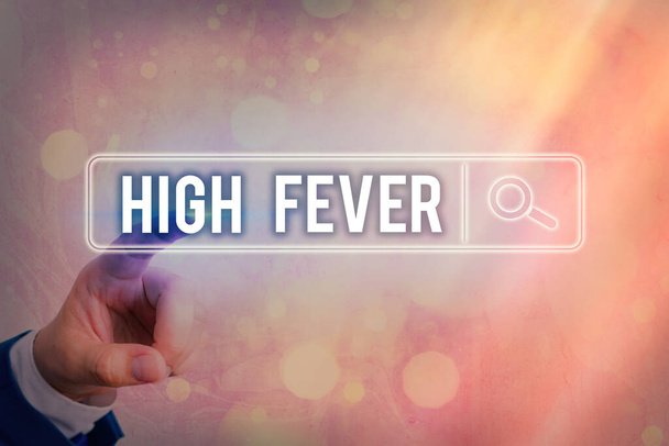 Writing note showing High Fever. Business photo showcasing medical condition which the body temperature higher than usual Web search digital information futuristic technology network connection. - Photo, Image
