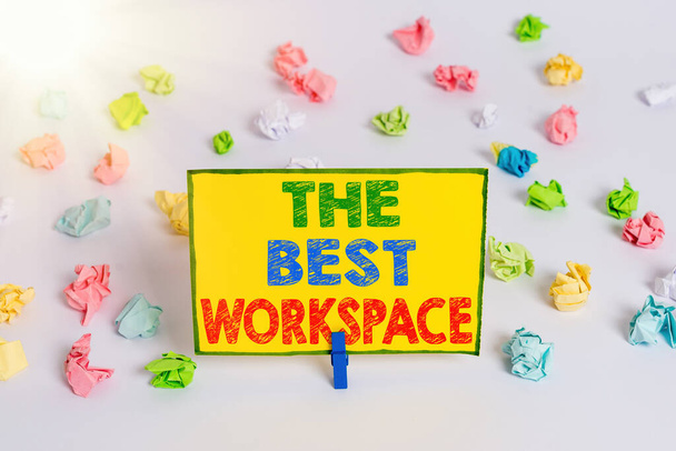 Writing note showing The Best Workspace. Business photo showcasing Comfortable Working Conditions for Company Employees Colored crumpled paper empty reminder white floor clothespin. - Photo, Image