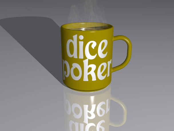 3D ilustracja DICE POKER napisana na palącym kubku gorącej kawy na podłodze lustra o prostym tle, doskonały obraz do redakcji i reklamy. kasyno i gry - Zdjęcie, obraz