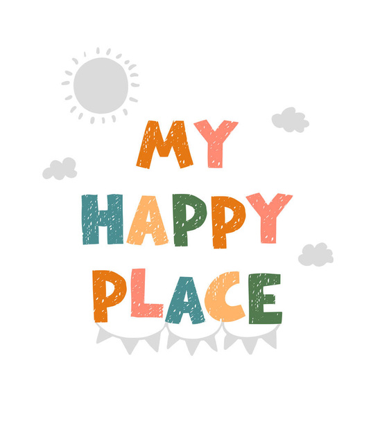 Το χαρούμενο μέρος μου- αφίσα παιδικού δωματίου με γράμματα - Διάνυσμα, εικόνα