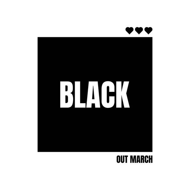 Black Out March. Design of Protest Banner.  - Vector, Image