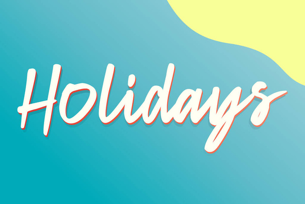 Holidays handwritten text on the background of the sea and a Paradise island, an illustration for recreation, tourism, travel. - Vector, Image