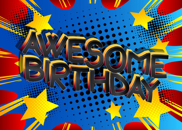 Awesome Birthday typography vector design for greeting cards and poster, design template for birthday celebration. Comic book style cartoon text. - Vector, Image