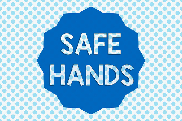 Writing note showing Safe Hands. Business photo showcasing Ensuring the sterility and cleanliness of the hands for decontamination Twelve 12 Pointed Star Dodecagon in Zigzag effect Polygon. - Photo, Image