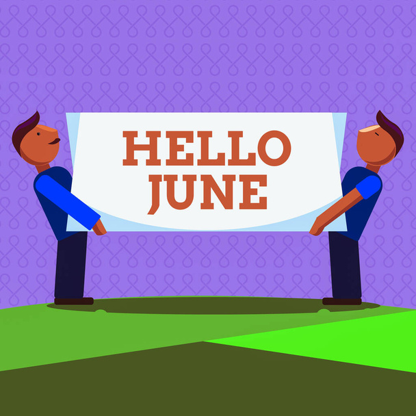 Текст письма Hello June. Бизнес-концепция на новый месяц для планирования вашей деятельности для развлечения и приключений Двое мужчин, стоящих с прямоугольными блондинками панели на обеих сторонах
. - Фото, изображение