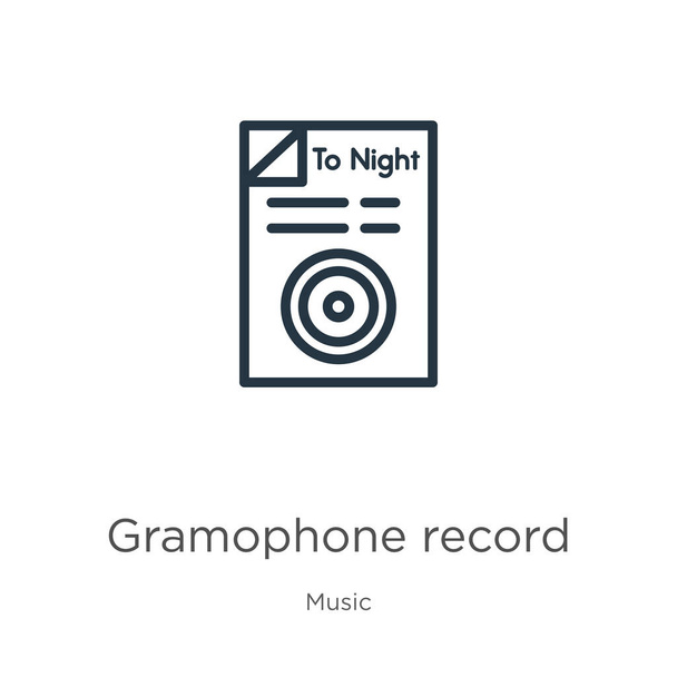 Grammofoonplaat icoon. Dunne lineaire grammofoonplaat outline icoon geïsoleerd op witte achtergrond uit de muziekcollectie. Line vector teken, symbool voor web en mobiel - Vector, afbeelding
