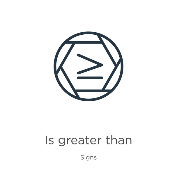 Is greater than icon. Thin linear is greater than outline icon isolated on white background from signs collection. Line vector sign, symbol for web and mobile - Vector, Image