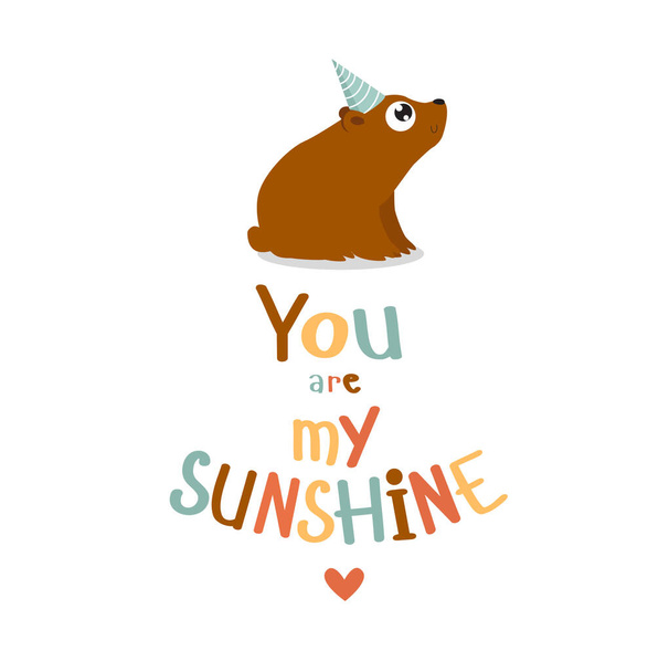 Печать. векторный плакат с медведем и фразой "Ты мой солнечный свет"
" - Вектор,изображение