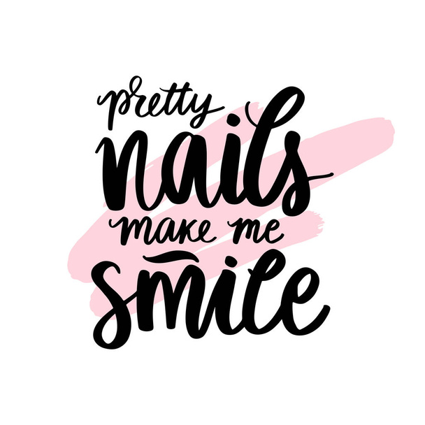 Vector Handwritten lettering about nails. Inspiration quote for studio, manicure master, beauty salon, - Vector, afbeelding