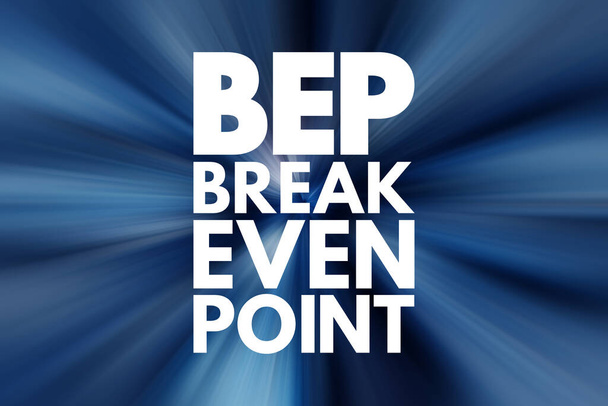 BEP - akronim Break Even Point, tło koncepcji biznesowej - Zdjęcie, obraz