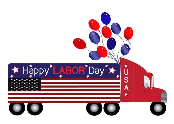 Fiesta americana, Día del Trabajo, ilustración gráfica de un gran semirremolque decorado patrióticamente con la bandera americana la longitud completa del camión y el texto encima de la bandera, Feliz Día del Trabajo. Llevando consigo una colección de globos rojos y azules
. - Foto, imagen