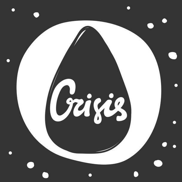 Crisis. Sticker for social media content. Vector hand drawn illustration design.  - Vektör, Görsel