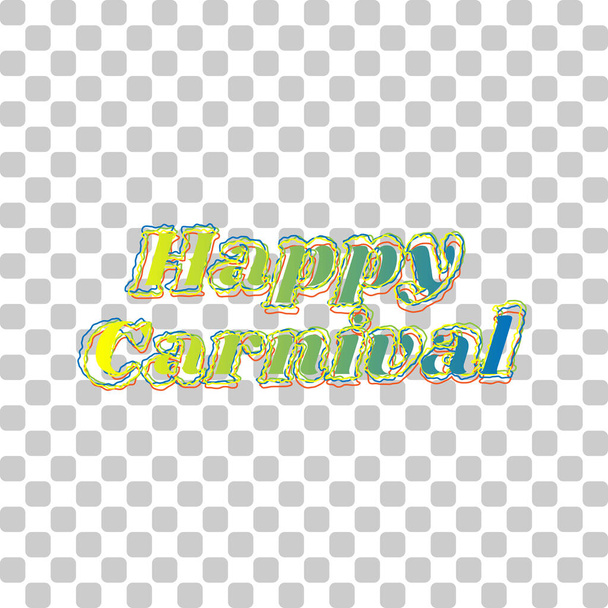 Happy carnaval slogan. Blue to green gradient Icon with Four Roughen Contours on stylish transparent Background. - Vector, Image
