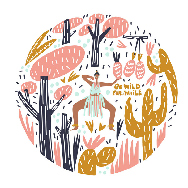 Femme dansante, plantes décoratives feuilles et fruits environnants, lettrage style phrase : aller sauvage pendant un certain temps Illustration vectorielle - Vecteur, image
