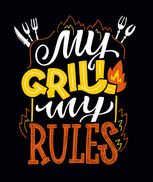 My grill - my rules. Cute lettering banner poster, t-shirt design. BBQ party label. - Vector, Image