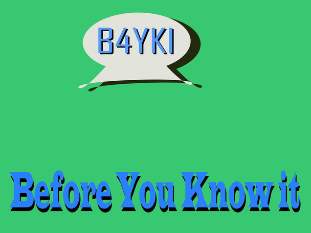 B4YKI teljes formában Mielőtt tudod, hogy készült logikai logó művészeti minta üzleti szöveges kommunikáció kijelző textúra. - Vektor, kép