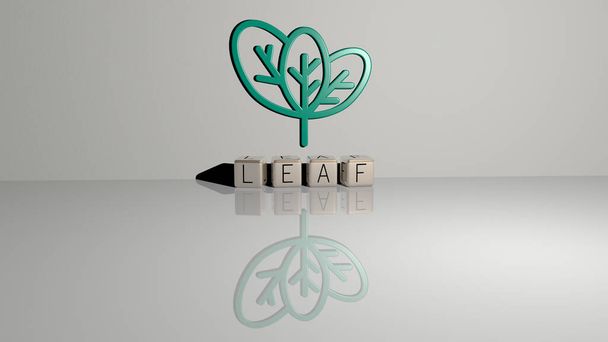 3D-Illustration von LEAF-Grafiken und Text aus metallischen Würfelbuchstaben für die damit verbundenen Bedeutungen des Konzepts und der Präsentationen. Hintergrund und grün - Foto, Bild