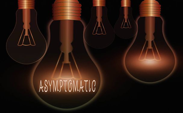 Handwriting text writing Asymptomatic. Concept meaning a condition or an individual producing or showing no symptoms Realistic colored vintage light bulbs, idea sign solution thinking concept. - Photo, Image