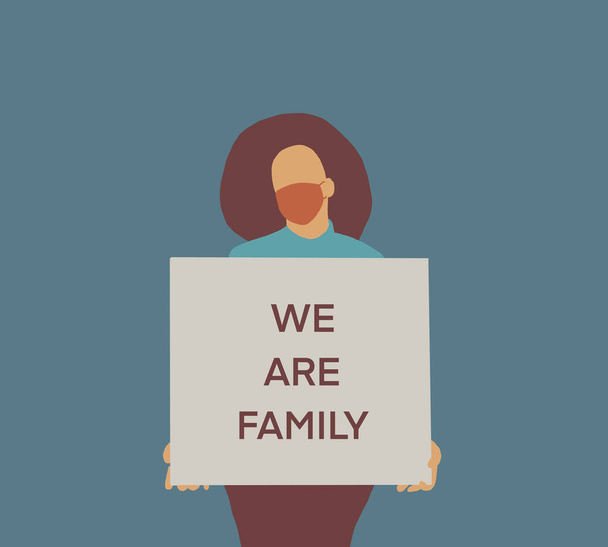 Woman wear a hygienic mask holding sign"We are family" Stop racism motivational poster against racism and discrimination.Black lives matter - Photo, Image