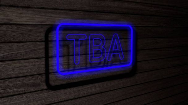 TBA木製の壁に青のネオン蛍光管の標識。3Dレンダリング、イラスト、ポスター、バナー。碑文、灰色の木製の壁の背景に概念. - 写真・画像