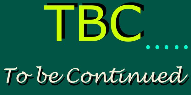 Η πλήρης μορφή TBC πρόκειται να συνεχιστεί επιδεικνύεται στο αφηρημένο υπόβαθρο συμβόλων λέξεων επικοινωνίας. - Διάνυσμα, εικόνα