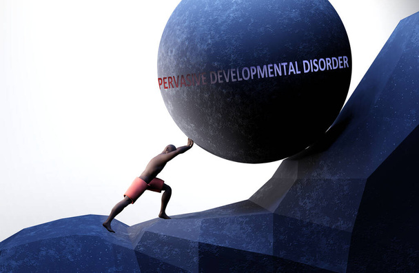 Pervasive developmental disorder as a problem that makes life harder - symbolized by a person pushing weight with word Pervasive developmental disorder to show that it can be a burden, 3d illustration - Photo, Image