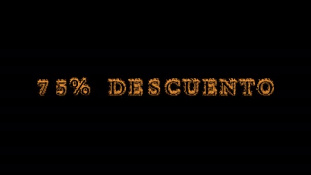 75% descuento fire text effect black background. animated text effect with high visual impact. letter and text effect. translation of the text is 75% Off - Footage, Video