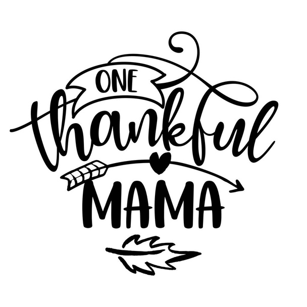 One Thankful Mama - Inspirational Thanksgiving day or Harvest handwritten word, lettering message. Handwritten calligraphy for fall. Good for t shirt, gift, posters, cards. Autumn color sticker. - Vecteur, image