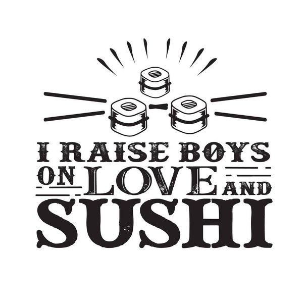 Cresco Boys on Love e Sushi. Cibo e bevande Citazione e Dire - Vettoriali, immagini