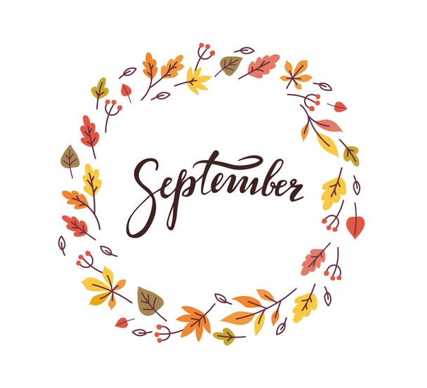 Mot de septembre lettrage manuscrit en couronne de feuilles d'automne colorées. Isolé sur fond blanc. - Illustration vectorielle - Vecteur, image
