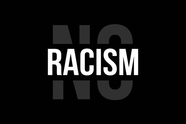 Скажи "нет" расизму. Белый текст на черном фоне, представляющий необходимость остановить расизм - Фото, изображение