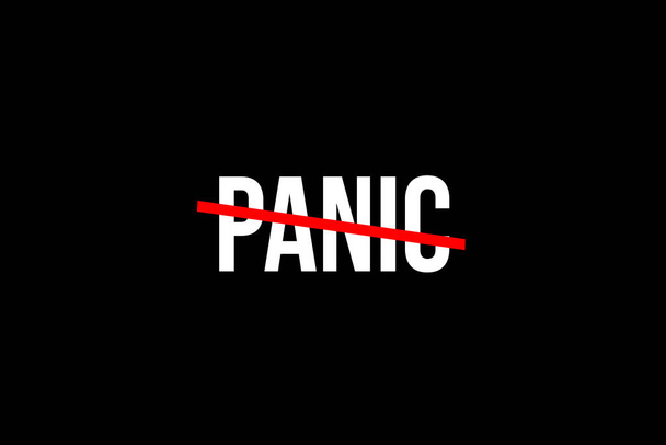 Ei enää paniikkia. Ruksattu sana punaisella viivalla tarkoittaa tarvetta lakata panikoimasta. - Valokuva, kuva