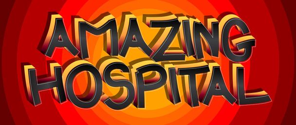 Incrível Hospital Comic estilo de livro cartoon words on abstract comics background
. - Vetor, Imagem