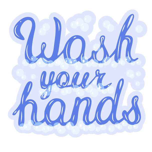Waschen Sie sich die Hände - handgezeichnete Zitate Schriftzug isoliert auf Sprechblase. Motivationsvektor-Banner für Quarantäne - Vektor, Bild
